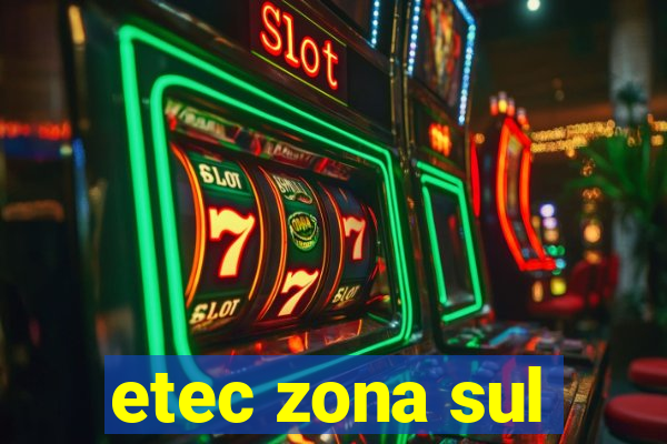 etec zona sul